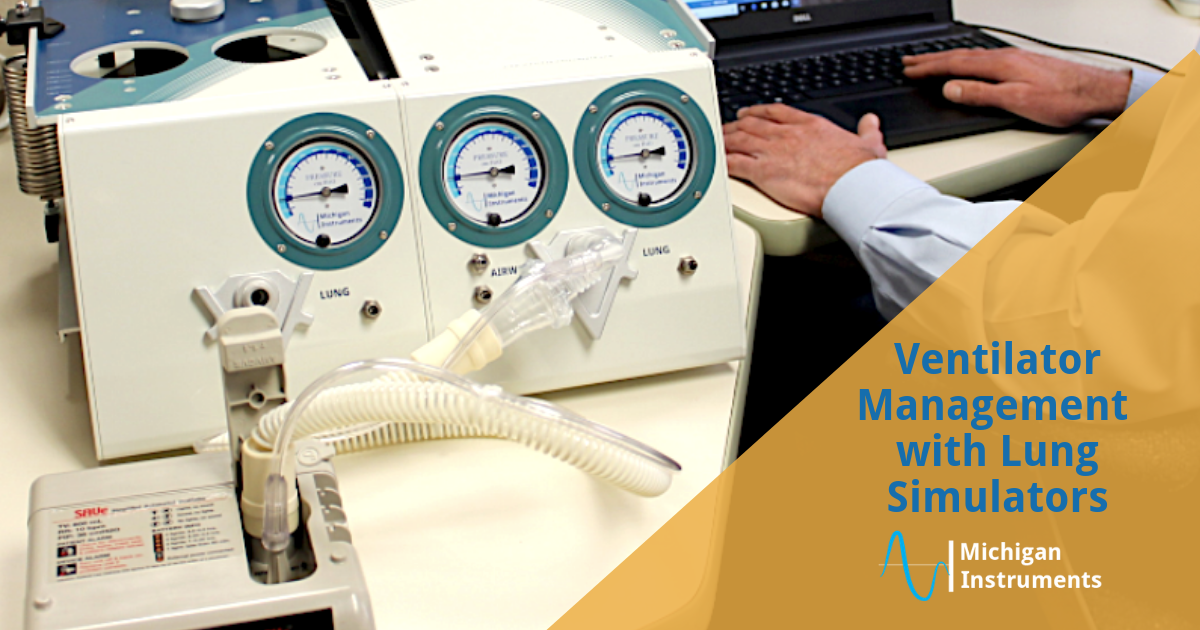Ventilator Testing & Maintenance with Lung Simulators from Michigan