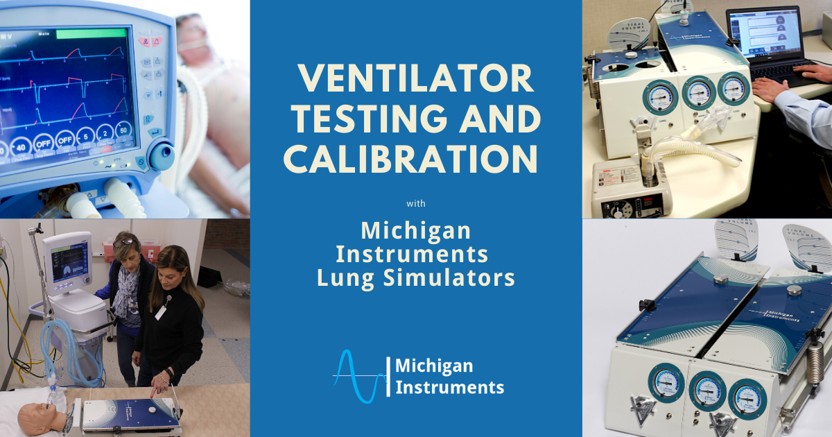 ventilator testing and calibration with michigan instruments lung simulators