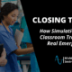 Closing the Gap: How Simulation Bridges Classroom Training and Real Emergencies