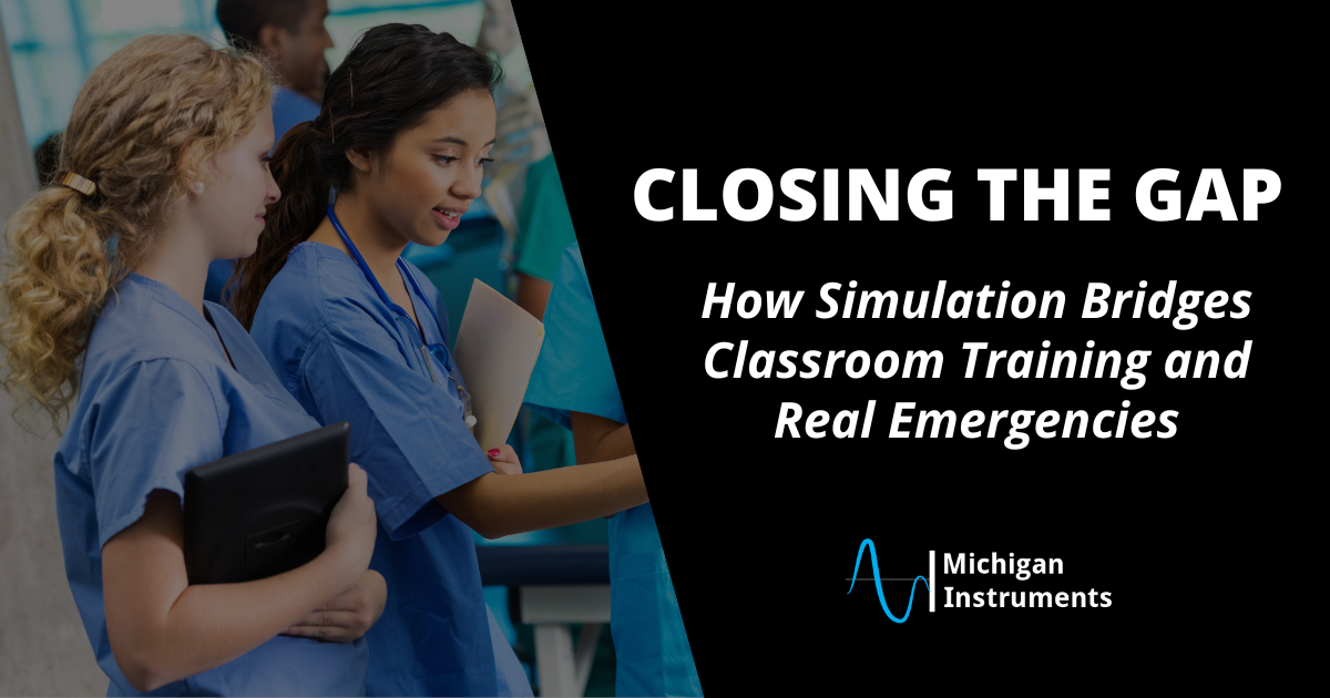 Closing the Gap: How Simulation Bridges Classroom Training and Real Emergencies