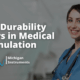 Built to Last Why Durability Matters in Medical Simulation